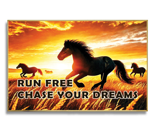 Run Free, Chase Your Dreams – Horse Wall Art