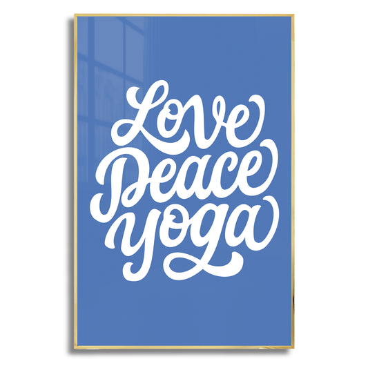 Love Peace Yoga - Luxury Framed Wall Art (Multiple Colors)