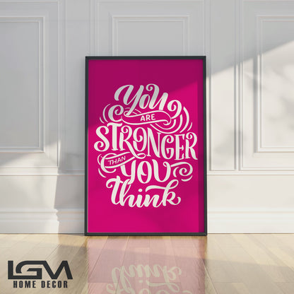 You Are Stronger Than You Think - Luxury Glass Wall Art