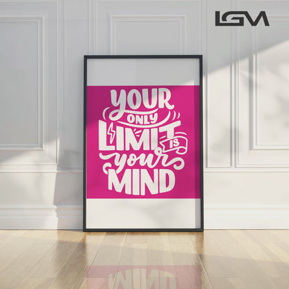 Your Only Limit is Your Mind - Luxury Glass Framed Wall Art (Multiple Colors)
