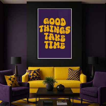 Good Things Take Time - Luxury Glass Framed Wall Art (Multiple Colors)